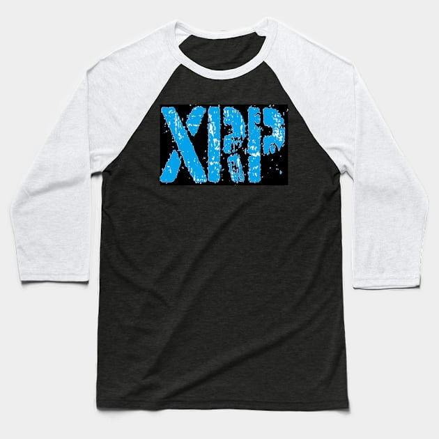 XRP...Says It All! Baseball T-Shirt by DigitalNomadInvestor